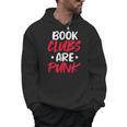 Reading Reader Bookworm Book Clubs Are Punk Men Hoodie Reading Reader Bookworm Book Clubs Are Punk Men Hoodie