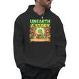 Unearth A Story Dinosaur Summer Reading 2026 Books Men Hoodie Unearth A Story Dinosaur Summer Reading 2026 Books Men Hoodie