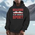Book Reading Reading Is My Favorite Sport Men Hoodie