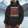 Librarians Are Just Superheroes In Disguise Library Book Tee Men Hoodie Librarians Are Just Superheroes In Disguise Library Book Tee Men Hoodie