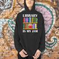 Library Is My Jam Librarian Reader Book Lover Men Hoodie