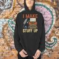 I Make Stuff Up Book Writer Author Book Writing Novelist Men Hoodie