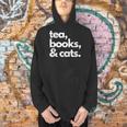 Tea Books And Cats Cat Mom Mum Mama Dad Reading Lover Book Men Hoodie