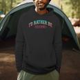I'd Rather Be Books Reading Bookworm Nerd Librarian Reader Men Hoodie