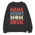 Mama Mommy Mom Bruh Baseball For Women Grandma Mother's Day Unisex Sweatshirt Mama Mommy Mom Bruh Baseball For Women Grandma Mother's Day Unisex Sweatshirt