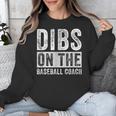 Dibs On The Baseball Coach Wife Girlfriend Unisex Sweatshirt