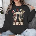 Women's Six Seven 67 Bruh 6 7 Happy Pi Day Baseball Be Irrational Unisex Sweatshirt Women's Six Seven 67 Bruh 6 7 Happy Pi Day Baseball Be Irrational Unisex Sweatshirt