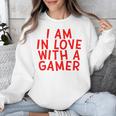 I Am In Love With A Gamer Cute Valentines Day Gamer Couple Raglan Baseball Tee Unisex Sweatshirt