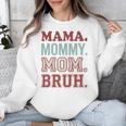 Mama Mommy Mom Bruh Baseball Mom Life Unisex Sweatshirt Mama Mommy Mom Bruh Baseball Mom Life Unisex Sweatshirt
