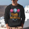 Bruh It's My Birthday Ice Cream Drip Baseball Birthday Unisex Sweatshirt Bruh It's My Birthday Ice Cream Drip Baseball Birthday Unisex Sweatshirt