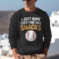 I Just Hope Everyone Has Snacks Baseball Game Day Fan Unisex Sweatshirt I Just Hope Everyone Has Snacks Baseball Game Day Fan Unisex Sweatshirt