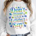 Don’t Hear What I Didn’t Say Autism Awareness Valentine Raglan Baseball Tee Unisex Sweatshirt