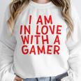 I Am In Love With A Gamer Cute Valentines Day Gamer Couple Raglan Baseball Tee Unisex Sweatshirt
