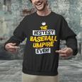 Best Baseball Umpire Job Occupation Unisex Sweatshirt Best Baseball Umpire Job Occupation Unisex Sweatshirt