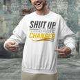 Baseball Fan Shut Up I'm Doing Game Changer Premium Tri-Blend Unisex Sweatshirt Baseball Fan Shut Up I'm Doing Game Changer Premium Tri-Blend Unisex Sweatshirt