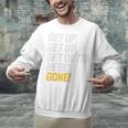 Baseball Player Get Up Get Outta Here Gone Home Run Unisex Sweatshirt Baseball Player Get Up Get Outta Here Gone Home Run Unisex Sweatshirt