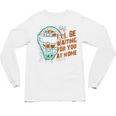 Baseball Catcher Waiting At Home Aggressive Player Quote Unisex Long Sleeve T-Shirt Baseball Catcher Waiting At Home Aggressive Player Quote Unisex Long Sleeve T-Shirt