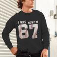 I Was 6 Now I'm 7 Year Old Birthday 67 Meme Baseball Bday Unisex Long Sleeve T-Shirt I Was 6 Now I'm 7 Year Old Birthday 67 Meme Baseball Bday Unisex Long Sleeve T-Shirt
