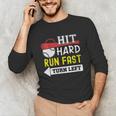 Women's Hit Hard Run Fast Turn Left Baseball Quote Fan Coach Unisex Long Sleeve T-Shirt