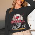 Baseball Is My Valentine Valentines Day Men Boys Kids Teen Unisex Long Sleeve T-Shirt Baseball Is My Valentine Valentines Day Men Boys Kids Teen Unisex Long Sleeve T-Shirt