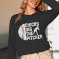 Chicks Dig The Pitcher Baseball Unisex Long Sleeve T-Shirt Chicks Dig The Pitcher Baseball Unisex Long Sleeve T-Shirt