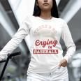 Baseball Game Day There Is No Crying In Baseball Unisex Long Sleeve T-Shirt Baseball Game Day There Is No Crying In Baseball Unisex Long Sleeve T-Shirt