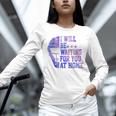 I Will Be Waiting For You At Home Baseball Softball Catcher Unisex Long Sleeve T-Shirt I Will Be Waiting For You At Home Baseball Softball Catcher Unisex Long Sleeve T-Shirt