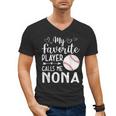 My Favorite Player Calls Me Nona Baseball Player Men's V-Neck T-Shirt My Favorite Player Calls Me Nona Baseball Player Men's V-Neck T-Shirt