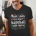 Most Likely To Play Baseball With Santa Christmas Matching Men's V-Neck T-Shirt Most Likely To Play Baseball With Santa Christmas Matching Men's V-Neck T-Shirt
