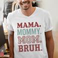 Mama Mommy Mom Bruh Baseball Mom Life Men's V-Neck T-Shirt Mama Mommy Mom Bruh Baseball Mom Life Men's V-Neck T-Shirt