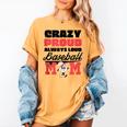 Crazy Proud Always Loud Baseball Mom Saying Women's Comfort Colors T-Shirt Mustard Crazy Proud Always Loud Baseball Mom Saying Women's Comfort Colors T-Shirt Mustard
