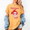Cute Love Baseball BigLeague Babe Hot Baseball Mom Women's Comfort Colors T-Shirt Mustard Cute Love Baseball BigLeague Babe Hot Baseball Mom Women's Comfort Colors T-Shirt Mustard