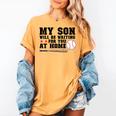 My Son Will Be Waiting For You At Home Baseball Mom Women's Comfort Colors T-Shirt Mustard My Son Will Be Waiting For You At Home Baseball Mom Women's Comfort Colors T-Shirt Mustard