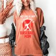 Act Like a Lady Scream Like a Baseball Mom Baseball Women's Comfort Colors T-Shirt Yam