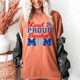 Baseball Mom Tee Loud & Proud Baseball Mom Women's Comfort Colors T-Shirt Yam Baseball Mom Tee Loud & Proud Baseball Mom Women's Comfort Colors T-Shirt Yam