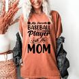Baseball Mom Women Girls Daughter Mother Baseball Player Women's Comfort Colors T-Shirt Yam Baseball Mom Women Girls Daughter Mother Baseball Player Women's Comfort Colors T-Shirt Yam