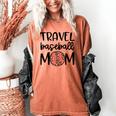 Travel Baseball Mom Travel Team Game Day Travel Sports Mom Women's Comfort Colors T-Shirt Yam Travel Baseball Mom Travel Team Game Day Travel Sports Mom Women's Comfort Colors T-Shirt Yam