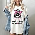 In October We Wear Pink Baseball Mom Messy Bun Breast Cancer Women's Comfort Colors T-Shirt Ivory In October We Wear Pink Baseball Mom Messy Bun Breast Cancer Women's Comfort Colors T-Shirt Ivory