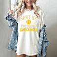 Shut Up I'm Doing Gamechanger Baseball Softball Cheer Women's Comfort Colors T-Shirt Ivory Shut Up I'm Doing Gamechanger Baseball Softball Cheer Women's Comfort Colors T-Shirt Ivory
