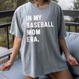 In My Baseball Mom Era Son Baseball Player Pitcher Catcher Women's Comfort Colors T-Shirt Gray