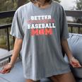 Better Not Mess With This Baseball Mom Women's Comfort Colors T-Shirt Gray Better Not Mess With This Baseball Mom Women's Comfort Colors T-Shirt Gray