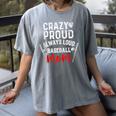 Crazy Proud Always Loud Baseball Mom Women's Comfort Colors T-Shirt Gray Crazy Proud Always Loud Baseball Mom Women's Comfort Colors T-Shirt Gray