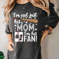 I'm Not Just His Mom I'm His 1 Fan Baseball Mom Women's Comfort Colors T-Shirt Pepper I'm Not Just His Mom I'm His 1 Fan Baseball Mom Women's Comfort Colors T-Shirt Pepper