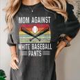 Moms Against Baseball Pants Mothers Baseball Mom Women's Comfort Colors T-Shirt Pepper Moms Against Baseball Pants Mothers Baseball Mom Women's Comfort Colors T-Shirt Pepper