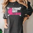Strike Out Cancer Breast Cancer Awareness Baseball Warrior Women's Comfort Colors T-Shirt Pepper