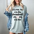 Baseball Mom It's Me Hi It's Me I'm The Baseball Mom Women's Comfort Colors T-Shirt Denim
