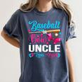 Baseball Or Bows Uncle Loves You Gender Reveal Women's Comfort Colors T-Shirt Moss Baseball Or Bows Uncle Loves You Gender Reveal Women's Comfort Colors T-Shirt Moss