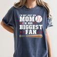 I'm Not Just His Mom I'm His Biggest Fan Baseball Mom Women's Comfort Colors T-Shirt Moss I'm Not Just His Mom I'm His Biggest Fan Baseball Mom Women's Comfort Colors T-Shirt Moss