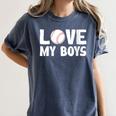 I Love My Boys Baseball Moms Women's Comfort Colors T-Shirt Moss