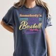 Proud Mama Somebody's Loud Mouth Baseball Mom Ball Women's Comfort Colors T-Shirt Moss